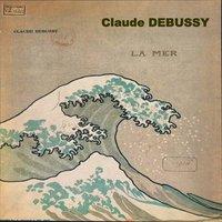 Debussy: La mer, Nocturnes, Ibéria & Prélude à l'après midi d'un faune