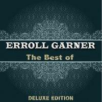 The Best of Erroll Garner from 1944 to 1947