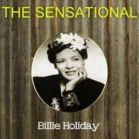 The Sensational Billie Holiday