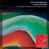 Oistrakh Plays Mendelssohn and Dvorák Concertos