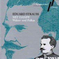 Eduard Strauss: Mit Dampf