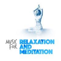 Music for Relaxation and Meditation