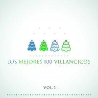 Los Mejores 100 Villancicos Vol. 2