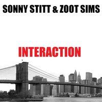 Sonny Stitt & Zoot Sims: Interaction