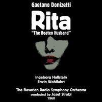Gaetano Donizetti: Rita [The Beaten Husband] (Opéra Comique in One Act) (1960)