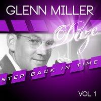 Glenn Miller Daze - Step Back in Time, Vol. 1