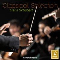 Classical Selection - Schubert: Symphonies Nos. 1 & 2