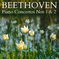 Beethoven - Piano Concertos Nos 1 & 2