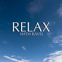 Relax With Ravel