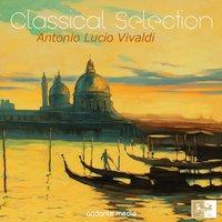 Classical Selection - Vivaldi: Musici di Venezia