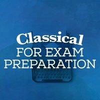 Classical for Exam Preparation