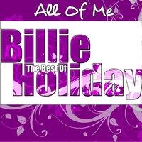 The Best Of Billie Holiday - All Of Me