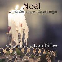 Noël: White Christmas / Silent Night