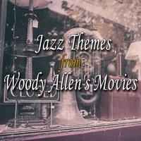 Jazz Themes from Woody Allen's Movies