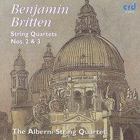 Britten: String Quartets Nos.  2 & 3