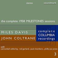 The Complete 1958 Stereo Milestones Sessions: The Complete Columbia Recordings of Miles Davis with John Coltrane, Disc 3