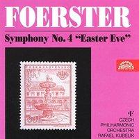 Foerster:  Symphony No. 4 in C minor Easter Eve