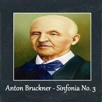 Anton Bruckner - Sinfonia No. 3