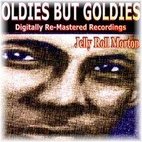 Oldies But Goldies  Presents Jelly Roll Morton