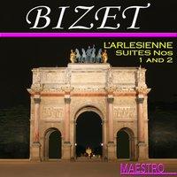 Bizet: L'Arlesienne Suites Nos 1 and 2