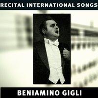 Beniamino Gigli: Recital International Songs