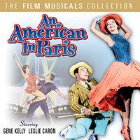 An American In Paris - The Film Musicals Collection