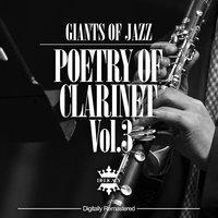 Giants Of Jazz - Poetry Of Clarinet, Vol. 3