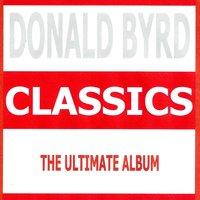 Classics - Donald Byrd