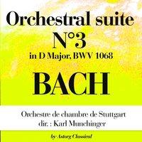 Bach : Orchestral Suite No. 3 in D Major, BWV 1068