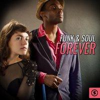 Funk & Soul Forever
