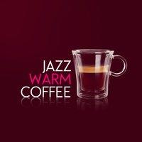 Jazz: Warm Coffee