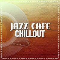 Jazz Cafe Chillout