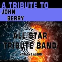 A Tribute to John Berry