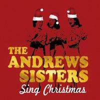 The Andrews Sisters Sing Christmas