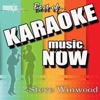 Karaoke Music Now: The Best Of... Steve Winwood