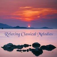 Relaxing Classical Melodies