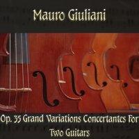 Mauro Giulani: Op. 35 Grand variations concertantes for two guitars
