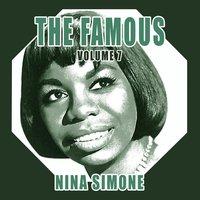 The Famous. Nina Simone. Vol. 7