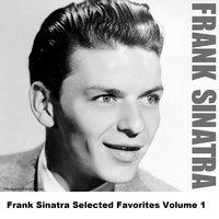 Frank Sinatra Selected Favorites, Vol. 1