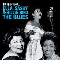 Presenting… Ella, Sassy & Billie Sing the Blues