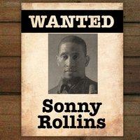 Wanted...Sonny Rollins