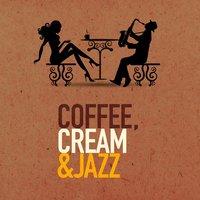 Coffee, Cream & Jazz