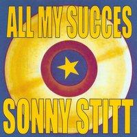 All My Succes: Sonny Stitt
