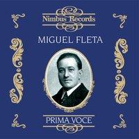 Miguel Fleta (Recorded 1922 - 1927)