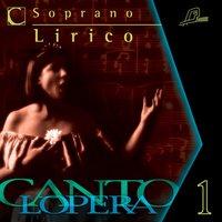 Cantolopera: Arias for Lyric Soprano