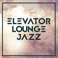 Elevator Lounge Jazz