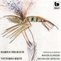 Darius Milhaud & Vittorio Rieti: Violin Sonatas
