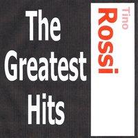 Tino Rossi - The greatest hits