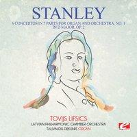 Stanley: 6 Concertos in 7 Parts for Organ and Orchestra, No. 1 in D Major, Op. 2