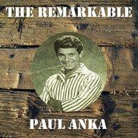 The Remarkable Paul Anka